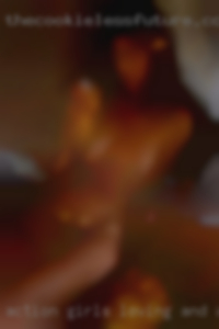 Action girls loving and adventurous.